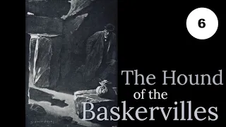 Chapter 6: Baskerville Hall from THE HOUND OF THE BASKERVILLES by Arthur Conan Doyle audiobook