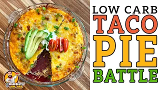 Low Carb TACO PIE Battle - The BEST Keto Taco Pie Recipe!