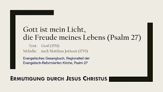 Gott ist mein Licht, die Freude meines Lebens (Psalm 27) | Instrumental/Karaoke