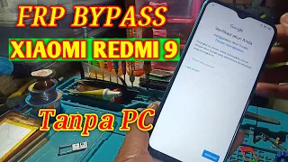 CARA MELEWATI AKUN GOOGLE XIAOMI REDMI 9 || FRP BYPASS || BUKA AKUN GOOGLE TERKUNCI ||TANPA PC