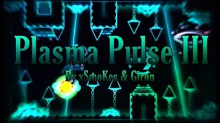 (Mobile) Plasma Pulse III by xSmoKes and Giron + All coins (Extreme demon)