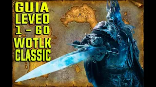 Guía de Leveo 1 - 60 ⏱RESUMIDA⏱ | World of Warcraft Wrath of the Lich King CLASSIC