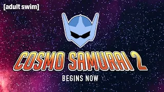 Cosmo Samurai 2 | PART 1 | Toonami