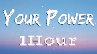Billie Eilish - Your Power  | [ Lyrics ] | [ 1Hour Loop ]