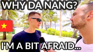 Why O WHY Da NANG?! People Talk About Their Experiences in Da Nang, Vietnam 2023