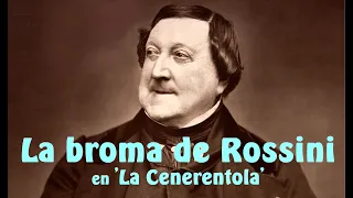 Rossini y su broma en "La Cenerentola"  ("Questo è un nodo avviluppato") - Subtítulos en español. HD