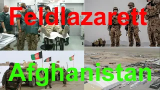 Bundeswehr Feldlazarette in Afghanistan Doku