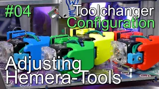 E3D Toolchanger - Configuration #04 - Adjusting Hemera Tools