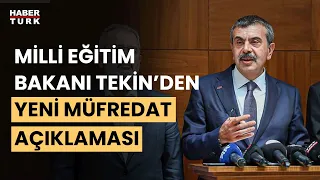 Milli Eğitim Bakanı Tekin'den yeni müfredat açıklaması: Yeni müfredat için 45 bin görüş bildirildi