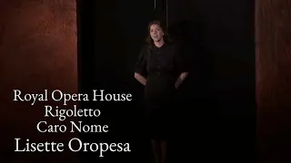 Caro Nome, Rigoletto, Royal Opera House, Lisette Oropesa