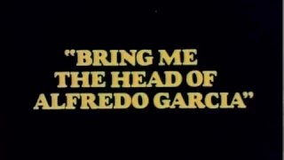 Bring Me The Head Of Alfredo Garcia (1974) -  30-Second TV Spot Trailer 1