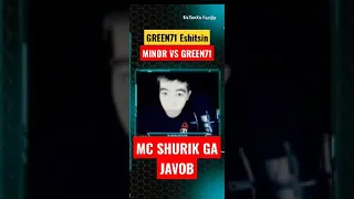 MINOR REAKSIYA BILDIRDI MC SHURIK GAPIGA 🤯 / GREEN71 VERSUS MINOR QACHON BO‘LADI / GREEN71 NEGA JIM