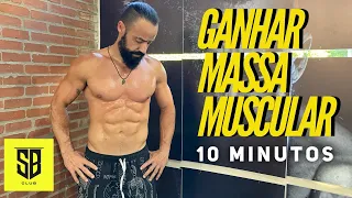 Ganhar massa muscular - 10 minutos