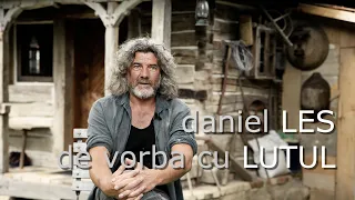 Daniel Les. De Vorba cu Lutul. Un interviu fascinant despre spiritul romanului autentic in Maramures