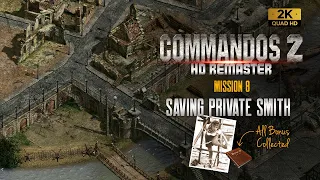 Commandos 2 HD Remaster | Saving Private Smith | Misson 8 | Best Invasion (All Bonuses)