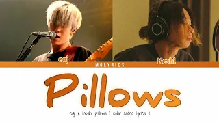 Eaj x Keshi - Pillows ( Color coded Lyrics )