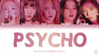 Red Velvet (레드벨벳) - Psycho (DEMO) (FULL SONG) (Color Coded Eng Lyrics)