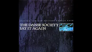 The Danse Society - Say It Again (Extended Danse Mix) [JRG Remaster]