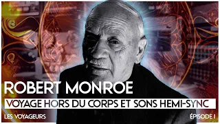 Robert Monroe la Vie d'un Pionnier du Voyage Astral