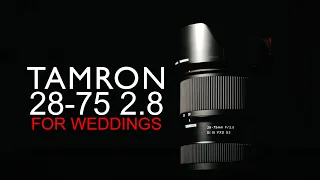 Tamron 28-75mm F2.8 G2 Review AT REAL WEDDINGS