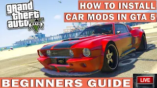 How to Install Car MODS in GTA 5 - Beginners Guide 2021 LIVE