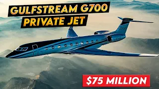 The Elite $75 Million Gulfstream G700: Luxury Jet Tour