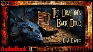Hilarious Fantasy Short Story 🎙️ The Dragon's Back Door 🎙️ by D.A. D'Amico