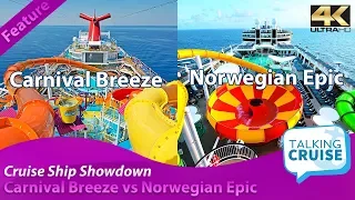 Carnival Breeze vs Norwegian Epic - Cruise Ship Showdown