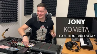 Jony - Комета (Leo Burn ft. TPaul Live Mix)