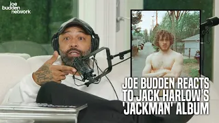 Joe Budden Reacts to Jack Harlow's 'Jackman' Album | "This Is WEIRD to Me"