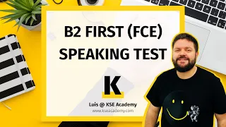 B2 First Speaking Test: A Complete Guide to FCE Speaking