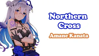[Amane Kanata] - ノーザンクロス (Northern Cross) / May'n