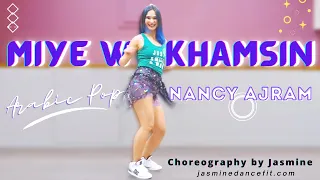 Nancy Ajram - Miyye w Khamsin نانسي عجرم - مية و خمسين | Arabic | Zumba | Dance fitness with Jasmine