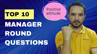 Top 10 Manager Round Interview Questions and Answers in IT and Software Industry