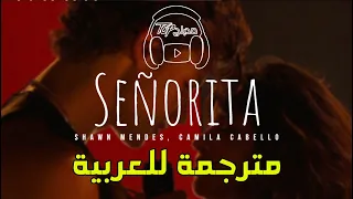 Shawn Mendes, Camila Cabello - Señorita مترجمة عربي