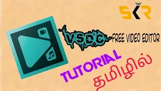 VSDC video editor / basics  / how to use / tutorial tamil /skr