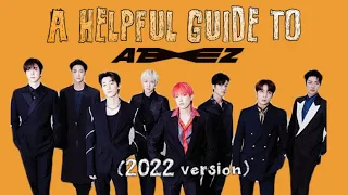 A Helpful Guide To ATEEZ [2022 Version]