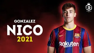 Nico Gonzalez 2021 - The Future Of Barcelona 🔥🔥 - Amazing Skills Show - HD