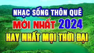 LK Nhạc Sống 2024 MỚI NHẤT - Nhạc Sống Thôn Quê Hay Nhất Mọi Thời Đại - Nhạc Sống Trữ Tình Hà Tây