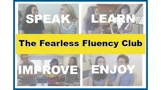 The Fearless Fluency Club: Speak English Today