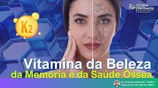 Vitamina K2: A Vitamina da Beleza da Memória e da Saúde Óssea