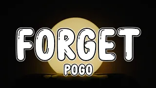 Pogo - Forget (Slowed Down) (Tiktok Song)