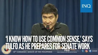 ‘I know how to use common sense,’ says Raffy Tulfo as he prepares for Senate work