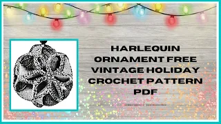 Harlequin Ornament Free Vintage Holiday Crochet Pattern PDF