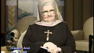 Mother Angelica Live Classics - The Lord - Mother Angelica - 05-24-2011