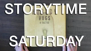 Storytime Saturday - Kids Book Read Aloud - Nobody Hugs a Cactus