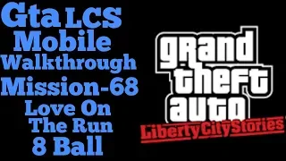 GTA LCS Mobile Mission-68 Love On The Run GamePlay | Donald Love Missions