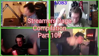 Streamers Rage Compilation Part 109 (Reupload)