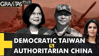 Gravitas Plus: Dear World, Taiwan needs your support