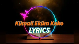 Kümali Eküm Kako  W/Lyrics | O Murry | Lotha Song